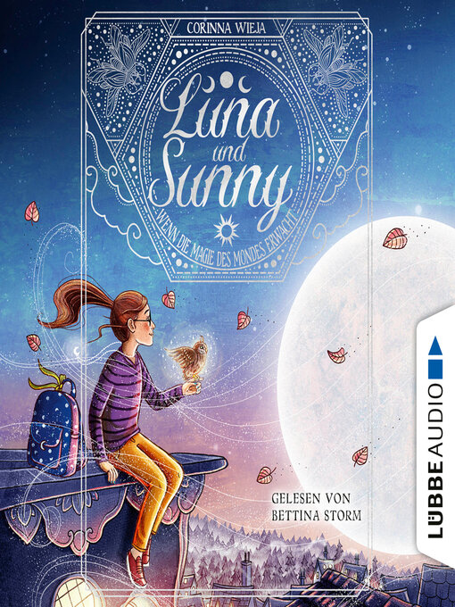 Title details for Wenn die Magie des Mondes erwacht--Luna & Sunny, Teil 1 by Corinna Wieja - Available